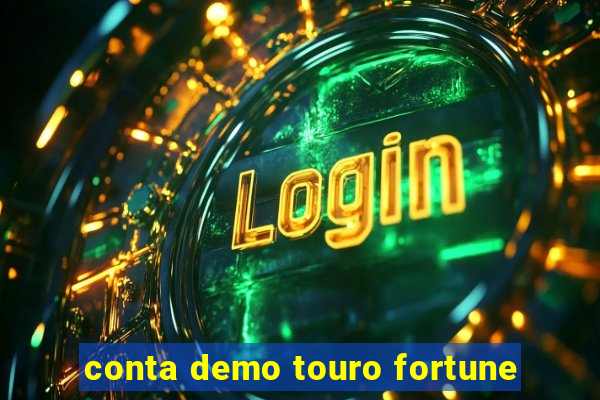 conta demo touro fortune